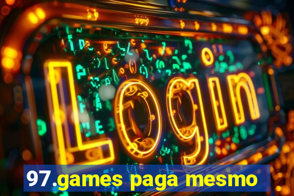 97.games paga mesmo